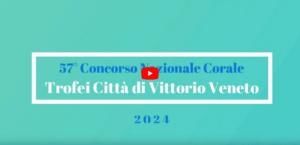 Locandina Hone 57° Concorso Nazionale Corale Di Vittorio Veneto 2024